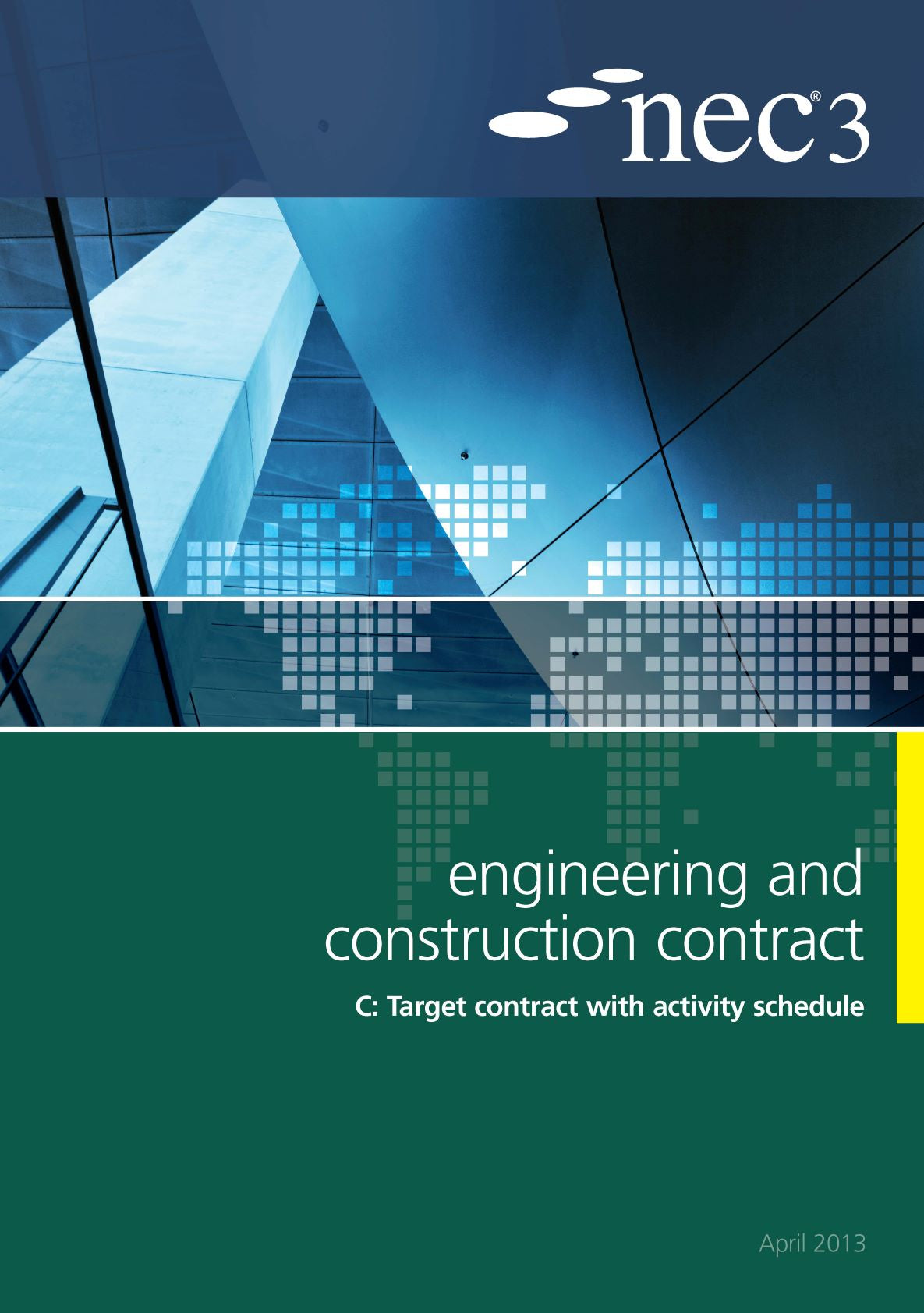 NEC3: Engineering and Construction Contract Option C: target contract with activity schedule
