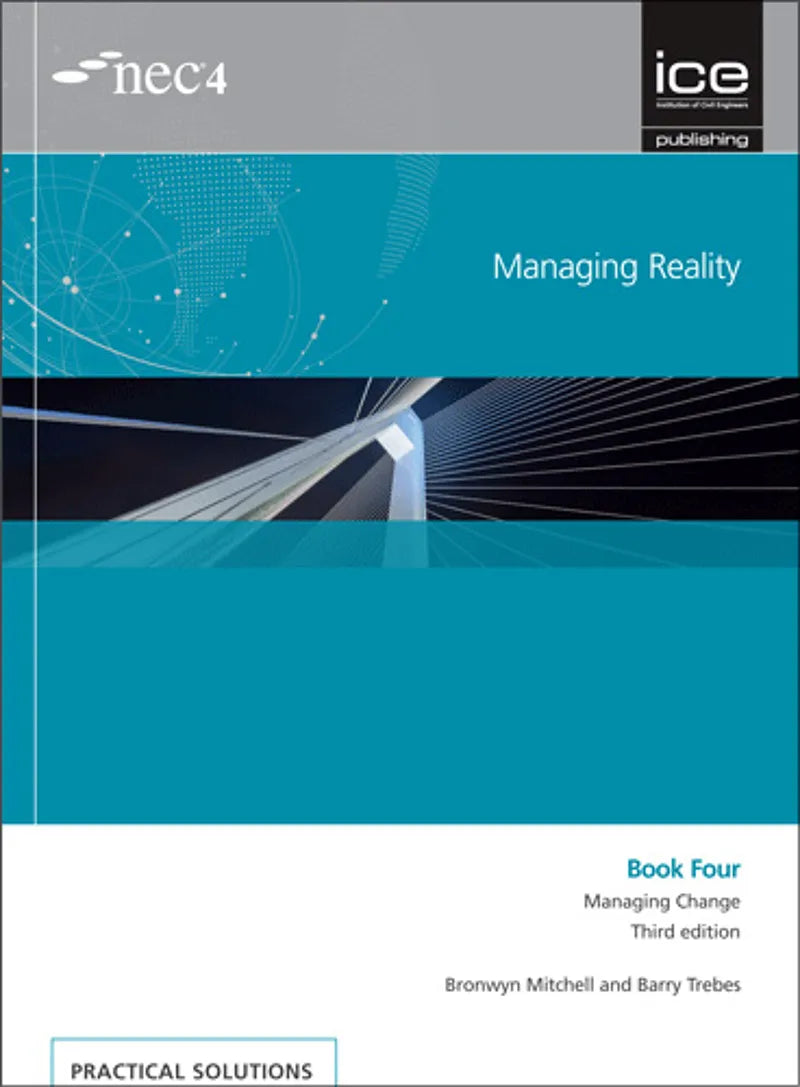 Book 4 – Managing Change (NEC4 Managing Reality)