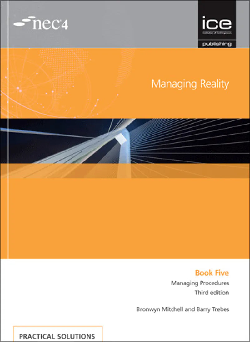 Book 5 – Managing Procedures (NEC4 Managing Reality)