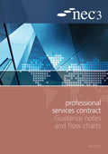 NEC3: Professional Services Contract Guidance Notes and Flow Charts